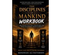 THE DISCIPLINES OF MANKIND WORKBOOK: A 30-Day Transformation Workbook