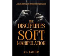The Disciplines of Soft Manipulation