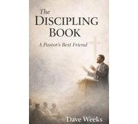 The DISCIPLING BOOK: A Pastor's Best Friend