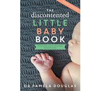 The Discontented Little Baby Book