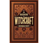 The Discoverie of Witchcraft: A Reprint of The Original 1584 Edition