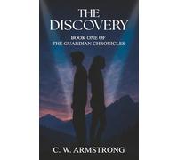 The Discovery: Book One of The Guardian Chronicles