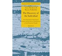 The Discovery of the Individual: Post-Chalcedonian Christological Debates and the Dawn of Scholasticism in Early-Byzantine Thought