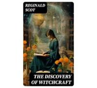 The Discovery Of Witchcraft (ebook)