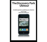 The Discovery Park Ubitour: A mobile experience guided by your cell phone