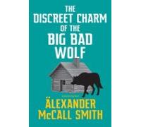 The Discreet Charm Of The Big Bad Wolf