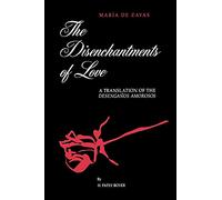 The Disenchantments of Love (Suny Series, Women Writers in Translation): A Translation of Desengaños Amorosos
