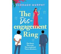 The Disengagement Ring: An irresistible romantic escape filled with love, food and second chances