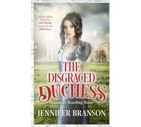 The Disgraced Duchess: Christian Historical Romance (Beaumont Boarding House)