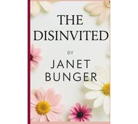 THE DISINVITED: A Journey Through Shadows, Secrets, and the Uninvited Truths of Human Connection