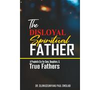 THE DISLOYAL SPIRITUAL FATHER
