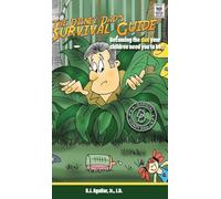 The Disney Dad’s Survival Guide: Becoming the dad your children need you to be.