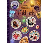 The Disney Villains Cookbook [Spiral-bound] Disney Books