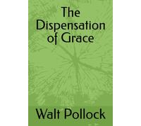 The Dispensation of Grace