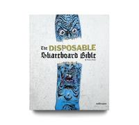 The Disposable Skateboard Bible: By Sean Cliver