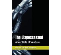 The Dispossessed: A Nuptials of Venture