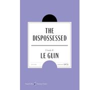 The Dispossessed American Classics Edition: A Novel: 24 (Harpercollins American Classics)
