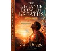 The Distance Between Breaths: Six Interconnected Essays on Biological Well-Being Amid Adversity Second Edition