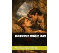 The Distance Between Doors (The Boundaries of Love)