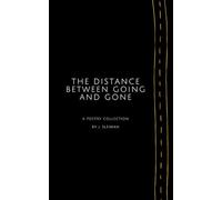 The Distance Between Going and Gone
