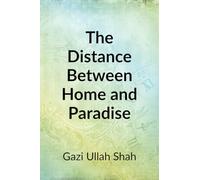 The Distance Between Home and Paradise
