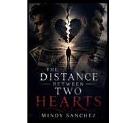 The Distance Between Two Hearts