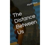 The Distance Between Us