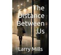 The Distance Between Us
