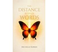 The Distance Between Words: Poems about love, silence, and emotional growth