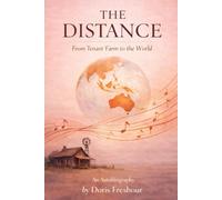 The Distance: From a Tenant Farm to the World