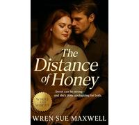 The Distance of Honey: A slow-burn, plus-sized love story about confidence, creation, and finding sweetness in your own wild shape