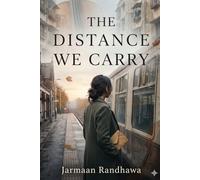 The Distance we carry