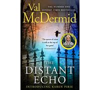 The Distant Echo: Now on ITV: The gripping thriller from the author of Sunday Times crime fiction bestsellers: Book 1 (Detective Karen Pirie)