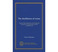 The distillation of resins: Resinate lakes & pigments, carbon pigments & pigments for typewriting machines, manifolders, etc