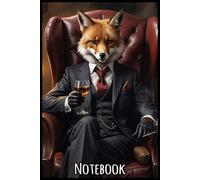 The Distinguished Gentleman Fox - Elegant Anthropomorphic Animal Notebook: 110 lined pages in a portable 6” x 9” size, finished with a sl lossy ... your thoughts, goals, and daily reflections