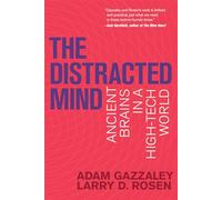 The Distracted Mind: Ancient Brains in a High-Tech World