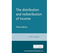 The distribution and redistribution of income: Third edition