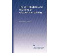 The distribution and relations of educational abilities