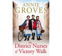 The District Nurses of Victory Walk: Book 1