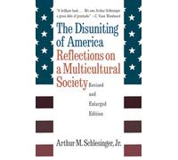 The Disuniting of America: Reflections on a Multicultural Society