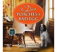 The Diva Poaches a Bad Egg: 18 (Domestic Diva Mysteries)
