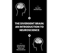 The Divergent Brain: An Introduction to Neuroscience