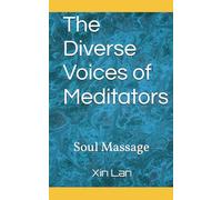 The Diverse Voices of Meditators: Soul Massage