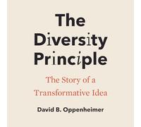 The Diversity Principle: The Story of a Transformative Idea (Yale Law Library Legal History and Reference)
