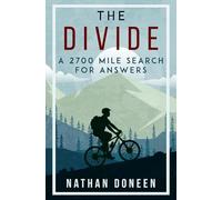 The Divide: A 2700 Mile Search For Answers [Idioma Inglés]