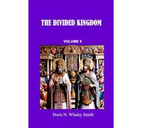 THE DIVIDED KINGDOM: VOLUME 5