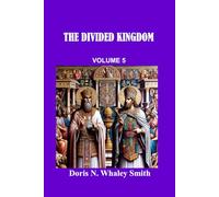 THE DIVIDED KINGDOM: VOLUME 5