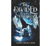 The Divided: Waves Of Monstrosity