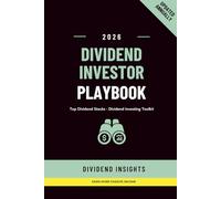 The Dividend Investor Playbook (2026): Top Stocks and Strategies to Earn Passive Income