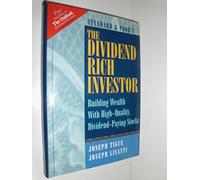 The Dividend Rich Investor: Building Wealth With High-Quality, Divident-Paying Stocks